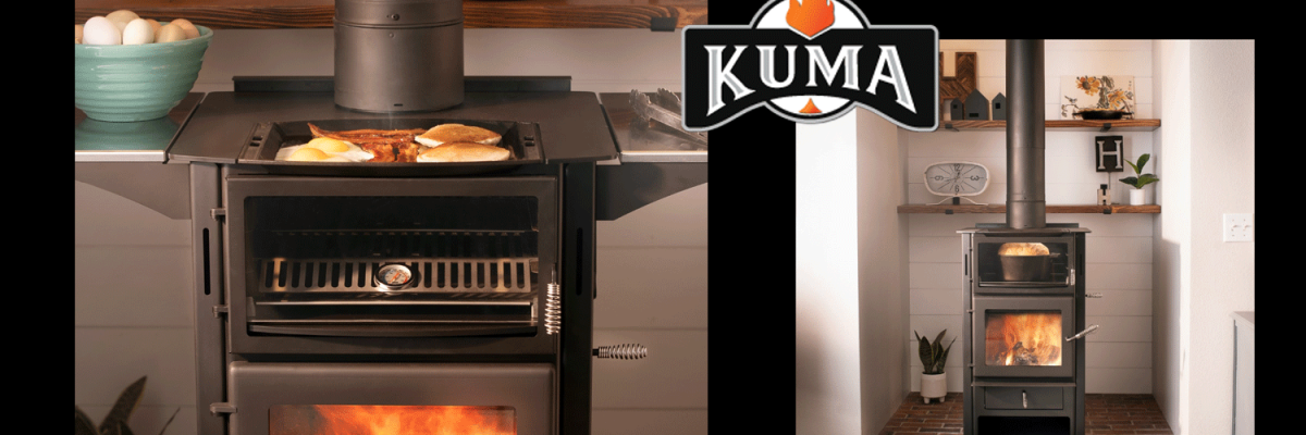 Kuma - now at Albany Stoves Inc in Albany Oregon. Great for cooking and heating your home. They are awesome.
