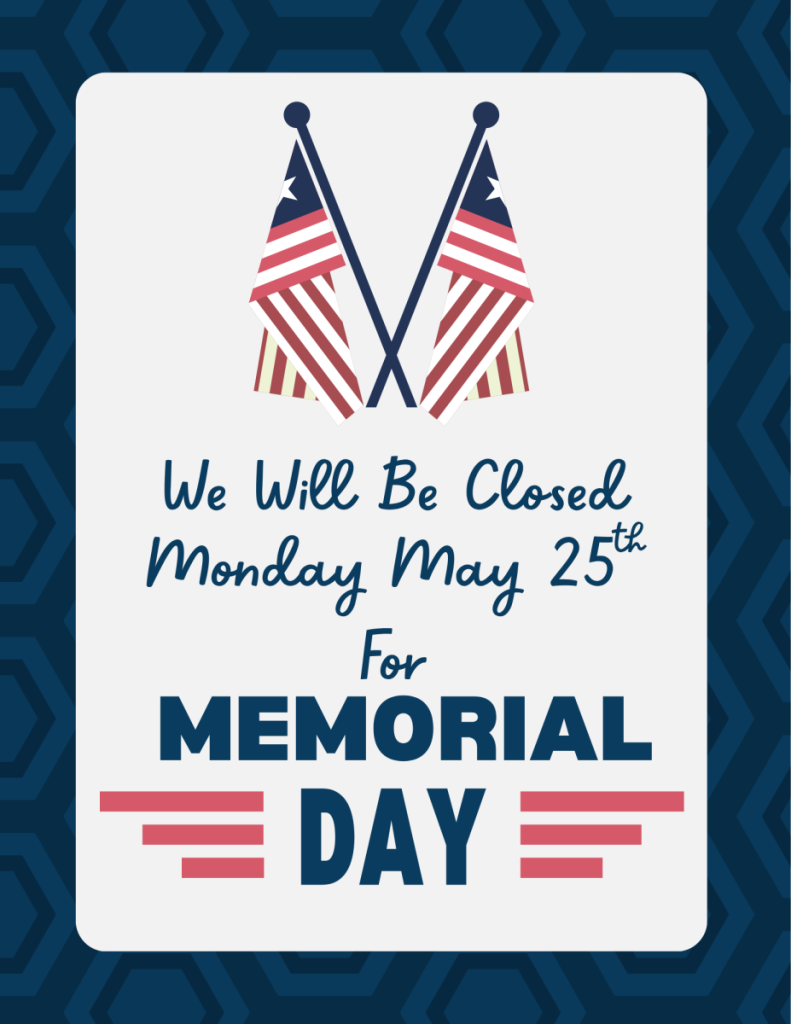 Memorial Day Closure notice